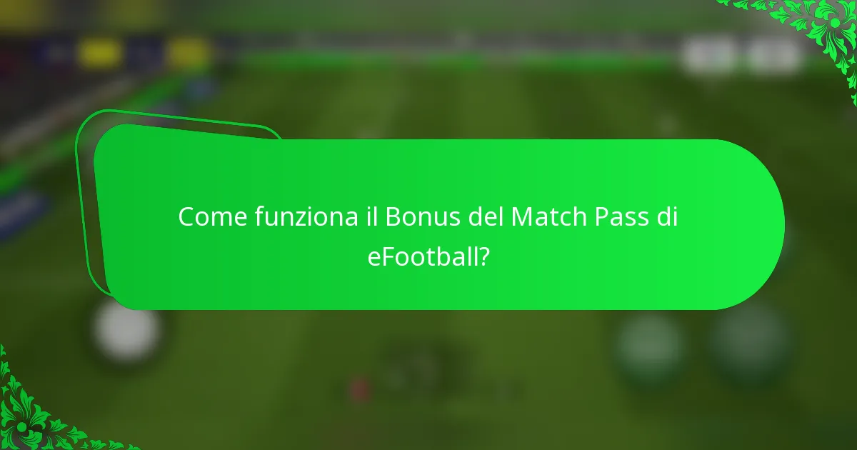 Come funziona il Bonus del Match Pass di eFootball?