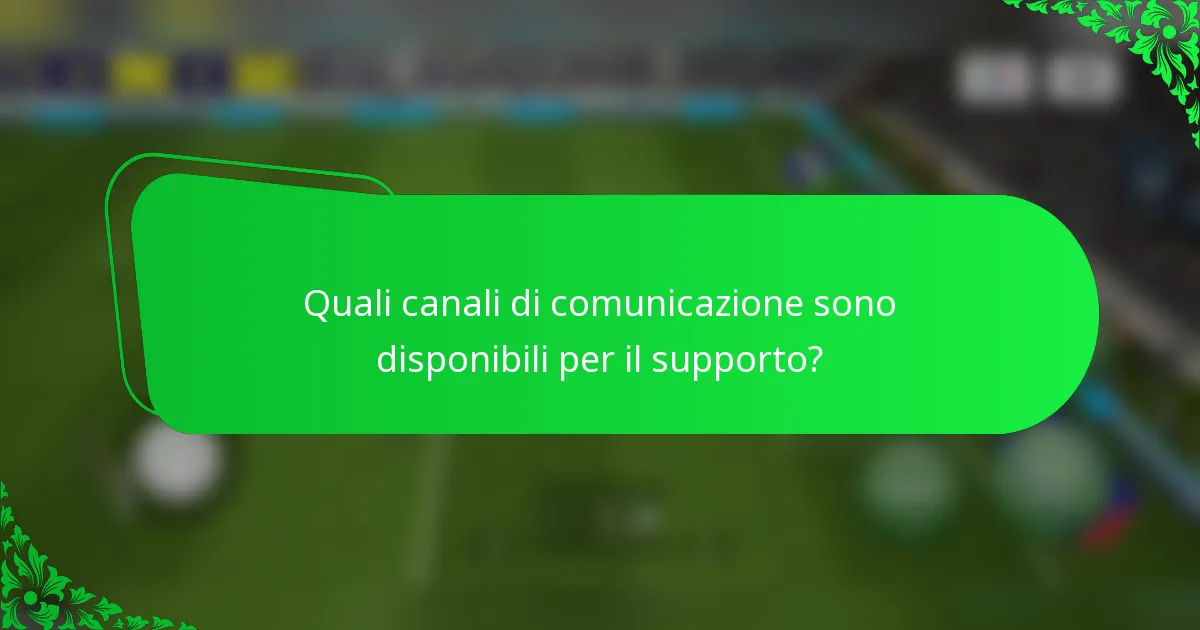 Quali canali di comunicazione sono disponibili per il supporto?