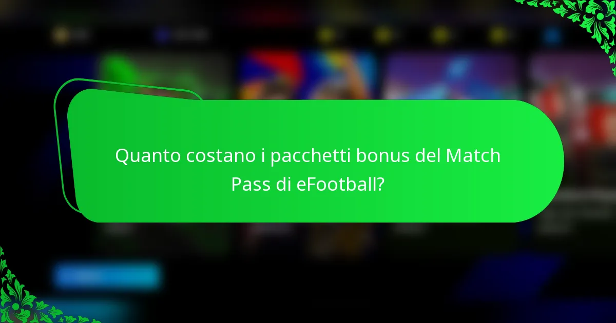 Quanto costano i pacchetti bonus del Match Pass di eFootball?